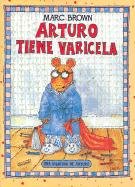 Arturo tiene varicela / Arthur's Chicken Pox (Una Aventura De Arturo)