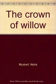 The crown of willow