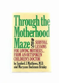 Through the Motherhood Maze
