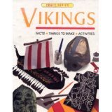 Vikings: Facts, Things to Make, Activities (Craft Topics)