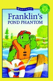 Franklin's Pond Phantom (Turtleback School & Library Binding Edition) (Kids Can Read)