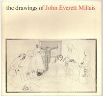 The drawings of John Everett Millais: [catalogue of an exhibition held at] Bolton Museum and Art Gallery, 7 July to 4 August 1979