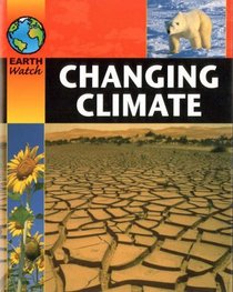 Changing Climate (Earth Watch)