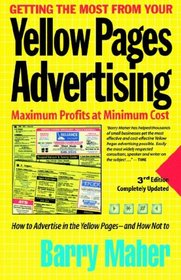 Getting the Most from Your Yellow Pages Advertising: Maximum Profit at Minimum Cost