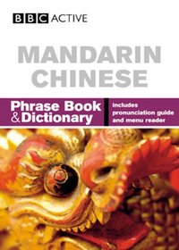 Mandarin Chinese Phrase Book & Dictionary: Includes Pronunciation Guide & Menu Reader (Phrasebook)