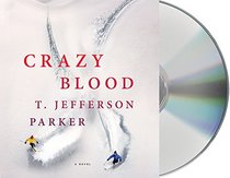Crazy Blood: A Novel