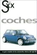 Siglo XX Coches (Spanish Edition)