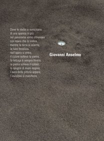 Giovanni Anselmo: Where The Stars Are Coming