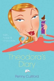Theodora's Diary, Value: Faith, Hope, and Chocolate