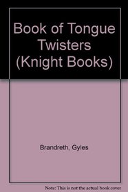 Book of Tongue Twisters (Knight Books)