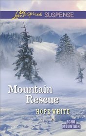 Mountain Rescue (Echo Mountain, Bk 1) (Love Inspired Suspense, No 407) (True Large Print)