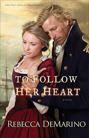 To Follow Her Heart (Southold Chronicles, Bk 3)