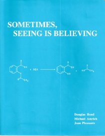 Sometimes, Seeing is Believing