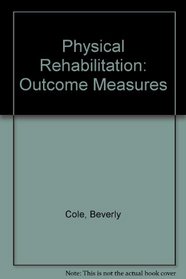 Physical Rehabilitation: Outcome Measures