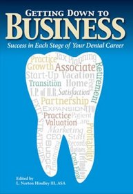 Getting Down to Business: Success in Each Stage of Your Dental Career