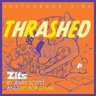 Thrashed (Zits Collection Sketchbook)