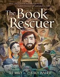 The Book Rescuer: How a Mensch from Massachusetts Saved Yiddish Literature for Generations to Come