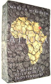 State of Africa: A History of Fifty Years of Independance