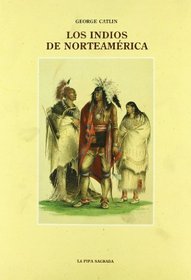 Los Indios de Norteamerica (Spanish Edition)
