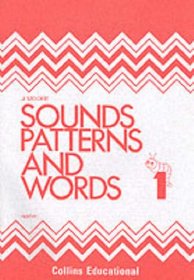 Sounds, Patterns and Words: Workbook 1 (Sounds, Patterns and Words)