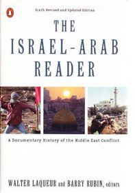 The Israel-Arab reader: A documentary history of the Middle East conflict, (A Pelican book)