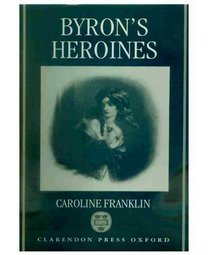 Byron's Heroines