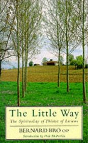 The Little Way: The Spirituality of Therese of Lisieux