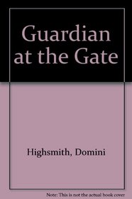 Guardian at the Gate