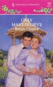Only Make Believe (Harlequin Romance, No 3230)