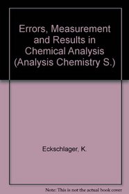 Errors, Measurement and Results in Chemical Analysis