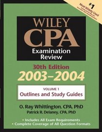 Wiley CPA Examination Review, Volume 1, Outlines and Study Guidelines, 30th Edition, 2003-2004