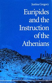 Euripides and the Instruction of the Athenians