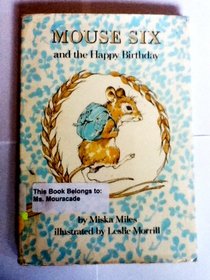 Mouse Six and the Happy Birthday