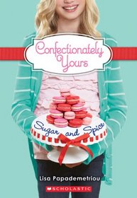 Sugar and Spice (Confectionately Yours, Bk 3)