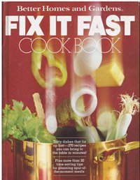 Fix It Fast Cook Book (Better Homes and Gardens)