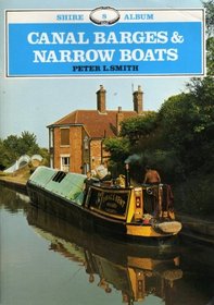 Canal Barges and Narrow Boats (Shire Album)