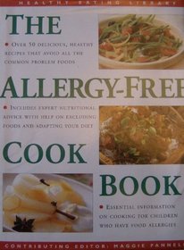 The Allergy-free Cookbook (The Healthy Eating Library)