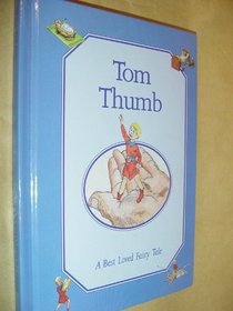 Tom Thumb (Classic Fairy Tales)