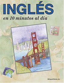 Ingls en 10 minutos al da (10 Minutes a Day)