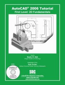AutoCAD 2006 Tutorial : First Level : 2D Fundamentals - With CD