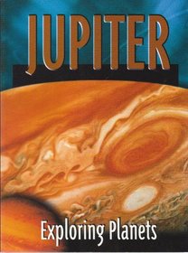 Exploring Planets: Jupiter