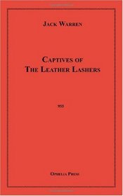 Captives of the Leather Lashers