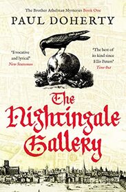 The Nightingale Gallery (Sorrowful Mysteries of Brother Athelstan, Bk 1)
