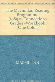 The Macmillan Reading Programme (1989)2-Connections Grade 1 -Workbook (One Color)