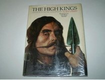 The High Kings: Arthur's Celtic Ancestors. Illus. by George Sharp. Designed by David Larkin.