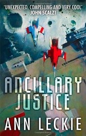 Ancillary Justice (Imperial Radch, Bk 1)