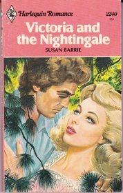 Victoria and the Nightingale (Harlequin Romance, No 2240)