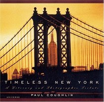 Timeless New York : A Literary and Photographic Tribute