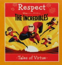 The Incredibles: Tales of Virtue - Respect