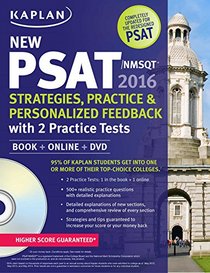 Kaplan NEW PSAT/NMSQT 2016 Strategies, Practice and Personalized Feedback with 2: Book + Online + DVD (Kaplan Test Prep)